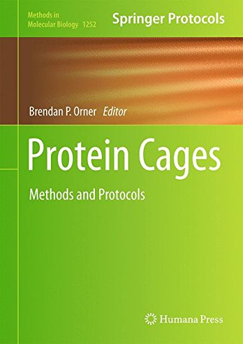 Protein Cages Methods And Protocols 1st Edition Brendan P Orner Eds