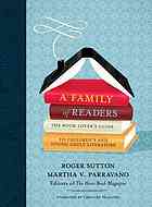 A Family Of Readers The Book Lovers Guide To Childrens And Young Adult Literature Edited By Roger Sutton And Martha V Parravano Foreword By Gregory Maguire