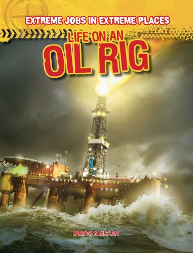 Life On An Oil Rig Drew Nelson