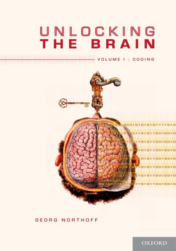 Unlocking The Brain Volume 1 Coding 1st Georg Northoff