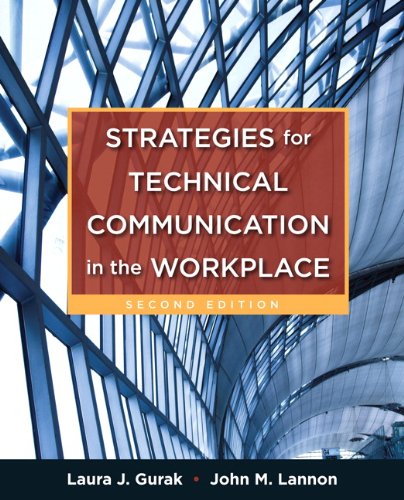 Strategies For Technical Communication In The Workplace 2nd Edition 2nd Edition Laura J Gurak
