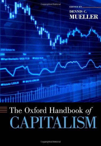The Oxford Handbook Of Capitalism Dennis C Mueller