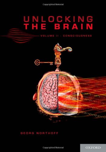 Unlocking The Brain Volume 2 Consciousness 1st Edition Georg Northoff