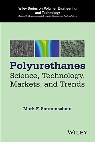 Polyurethanes Science Technology Markets And Trends 1st Edition Mark F Sonnenschein