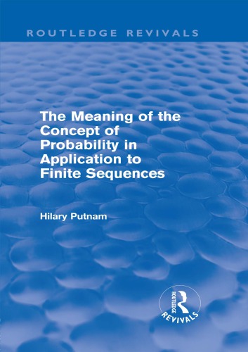 The Meaning Of The Concept Of Probability In Application To Finite Sequences Hilary Putnam