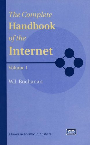 The Complete Handbook Of The Internet Softcover Reprint Of The Original 1st Ed 2002 W J Buchanan Auth