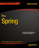 Pro Spring Fourth Edition 4th Edition Chris Schaefer Clarence Ho