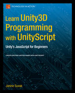 Learn Unity3d Programming With Unityscript Unitys Javascript For Beginners 1st Edition Janine Suvak Auth