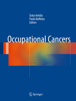 Occupational Cancers 1st Edition Sisko Anttila Paolo Boffetta Eds