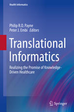Translational Informatics Realizing The Promise Of Knowledgedriven Healthcare 1st Edition Philip Ro Payne