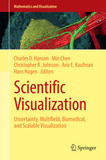 Scientific Visualization Uncertainty Multifield Biomedical And Scalable Visualization 1st Edition Charles D Hansen