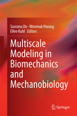 Multiscale Modeling In Biomechanics And Mechanobiology 1st Edition Suvranu De