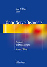 Optic Nerve Disorders Diagnosis And Management 2nd Edition Jane W Chan Eds