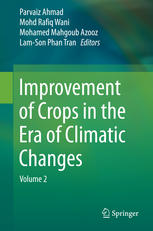 Improvement Of Crops In The Era Of Climatic Changes Volume 2 Parvaiz Ahmad