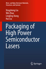 Packaging Of High Power Semiconductor Lasers 1st Edition Xingsheng Liu