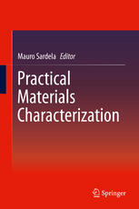 Practical Materials Characterization 1st Edition Mauro Sardela Eds