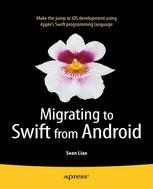 Migrating To Swift From Android 1st Edition Sean Liao Auth
