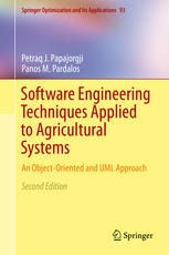 Software Engineering Techniques Applied To Agricultural Systems An Objectoriented And Uml Approach 2nd Edition Petraq J Papajorgji
