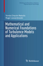 Mathematical And Numerical Foundations Of Turbulence Models And Applications Toms Chacn Rebollo