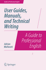 User Guides Manuals And Technical Writing A Guide To Professional English 1st Edition Adrian Wallwork