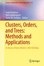 Clusters Orders And Trees Methods And Applications In Honor Of Boris Mirkins 70th Birthday 1st Edition Fuad Aleskerov