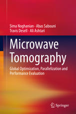 Microwave Tomography Global Optimization Parallelization And Performance Evaluation 1st Edition Sima Noghanian