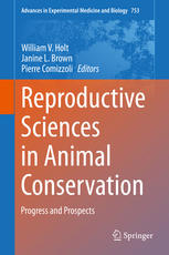 Reproductive Sciences In Animal Conservation Progress And Prospects 1st Edition William V Holt