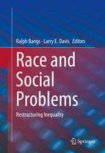 Race And Social Problems Restructuring Inequality 1st Edition Ralph Bangs