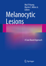 Melanocytic Lesions A Case Based Approach 1st Edition Mai P Hoang