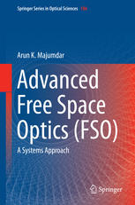 Advanced Free Space Optics Fso A Systems Approach 1st Edition Arun K Majumdar Auth