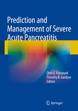 Prediction And Management Of Severe Acute Pancreatitis 1st Edition Chris E Forsmark