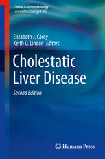 Cholestatic Liver Disease 2nd Edition Elizabeth J Carey Keith D Lindor Eds