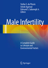 Male Infertility A Complete Guide To Lifestyle And Environmental Factors 1st Edition Stefan S Du Plessis