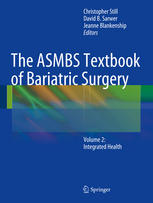 The Asmbs Textbook Of Bariatric Surgery Volume 2 Integrated Health 1st Edition Christopher Still