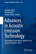 Advances In Acoustic Emission Technology Proceedings Of The World Conference On Acoustic Emission2013 1st Edition Gongtian Shen