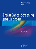 Breast Cancer Screening And Diagnosis A Synopsis 1st Edition Mahesh K Shetty Eds