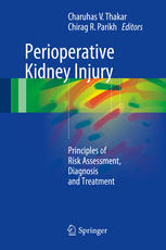 Perioperative Kidney Injury Principles Of Risk Assessment Diagnosis And Treatment 1st Edition Charuhas V Thakar