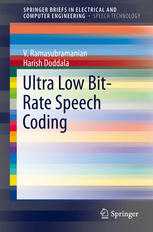 Ultra Low Bitrate Speech Coding 1st Edition V Ramasubramanian