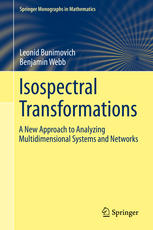 Isospectral Transformations A New Approach To Analyzing Multidimensional Systems And Networks 1st Edition Leonid Bunimovich