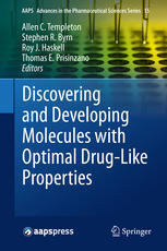Discovering And Developing Molecules With Optimal Druglike Properties 1st Edition Allen C Templeton