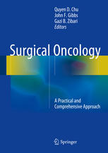 Surgical Oncology A Practical And Comprehensive Approach 1st Edition Quyen D Chu