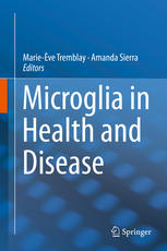 Microglia In Health And Disease 1st Edition Marieve Tremblay