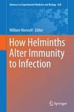 How Helminths Alter Immunity To Infection 1st Edition William Horsnell Eds