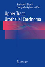 Upper Tract Urothelial Carcinoma 1st Edition Shahrokh F Shariat