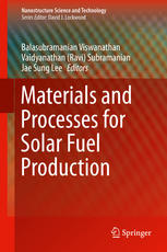 Materials And Processes For Solar Fuel Production 1st Edition Balasubramanian Viswanathan