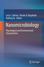 Nanomicrobiology Physiological And Environmental Characteristics 1st Edition Larry L Barton
