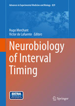 Neurobiology Of Interval Timing 1st Edition Hugo Merchant Victor De Lafuente Eds
