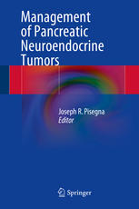 Management Of Pancreatic Neuroendocrine Tumors 1st Edition Joseph R Pisegna Eds