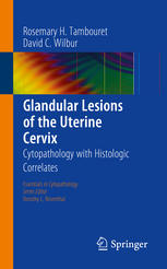 Glandular Lesions Of The Uterine Cervix Cytopathology With Histologic Correlates 1st Edition Rosemary H Tambouret