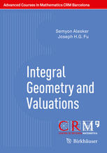 Integral Geometry And Valuations 1st Edition Semyon Alesker Joseph Hg Fu Auth